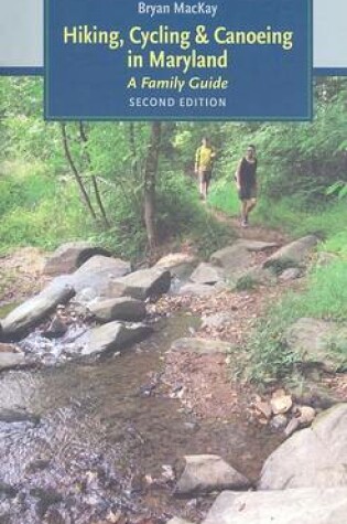 Cover of Hiking, Cycling, and Canoeing in Maryland