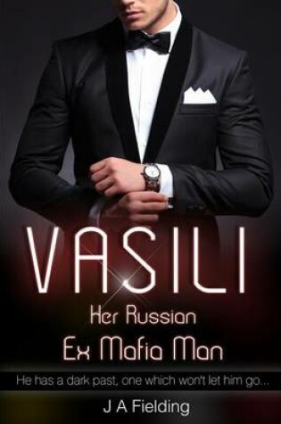 Cover of Vasili, Her Russian Ex Mafia Man