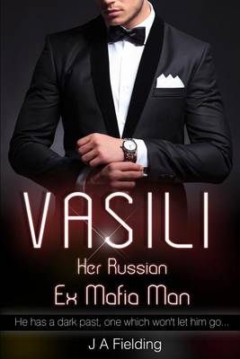 Book cover for Vasili, Her Russian Ex Mafia Man