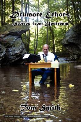 Book cover for Drumore Echoes, Stories from Upstream