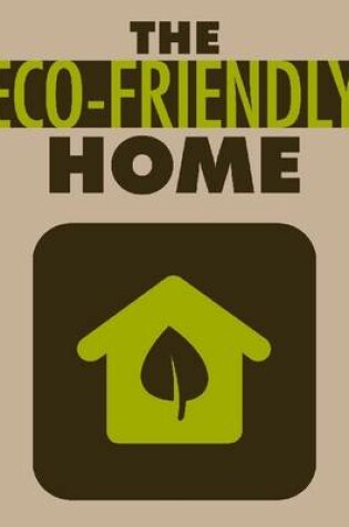 Cover of The Eco Friendly Home