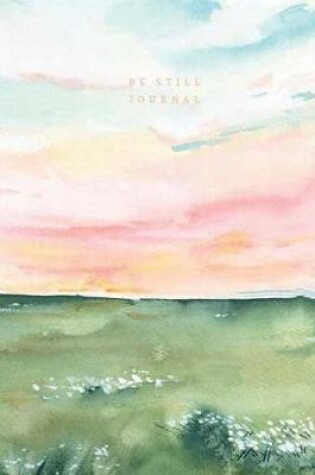 Cover of Be Still Journal