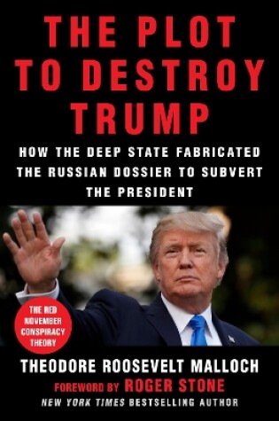 Cover of The Plot to Destroy Trump