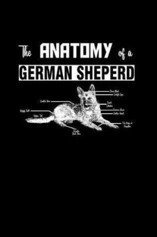Cover of The Anatomy of a German Shepherd
