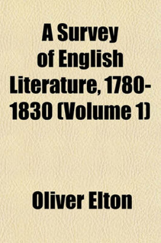 Cover of A Survey of English Literature, 1780-1830 (Volume 1)