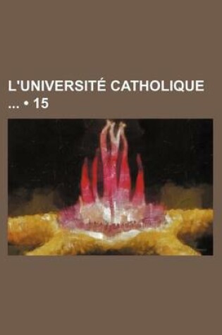 Cover of L'Universite Catholique (15 )