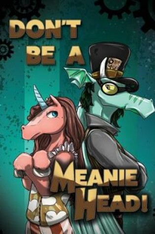 Cover of Don't Be a Meaniehead