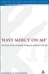 Book cover for Have Mercy on Me