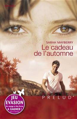 Book cover for Le Cadeau de L'Automne (Harlequin Prelud')