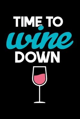 Book cover for Time to Wine Down