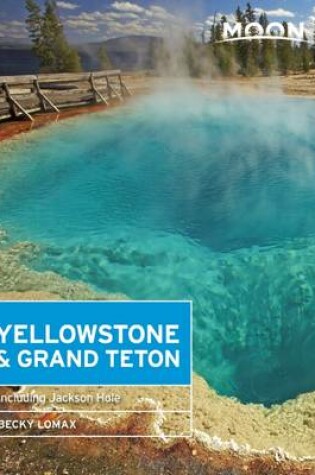 Cover of Moon Yellowstone & Grand Teton