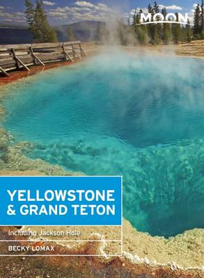 Book cover for Moon Yellowstone & Grand Teton