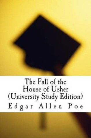 Cover of The Fall of the House of Usher (University Study Edition)