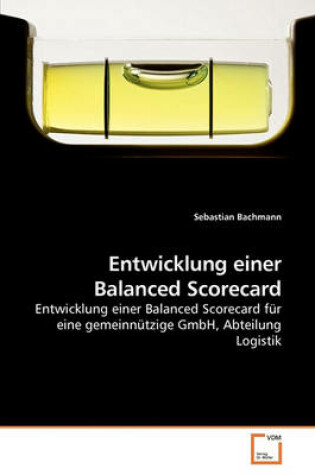 Cover of Entwicklung einer Balanced Scorecard