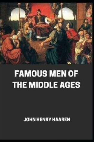 Cover of Famous Men of the Middle Ages annotated
