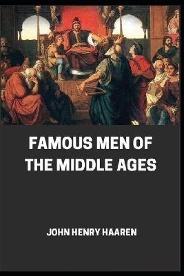 Book cover for Famous Men of the Middle Ages annotated