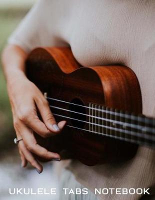 Cover of Ukulele Tabs Notebook