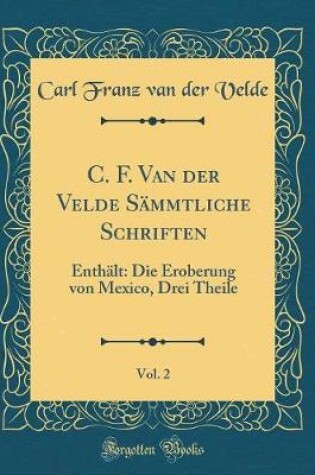 Cover of C. F. Van Der Velde Sammtliche Schriften, Vol. 2