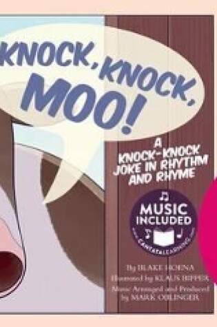 Cover of Knock, Knock, Moo!: a Knock-Knock Joke in Rhythm and Rhyme (Jokes and Jingles)