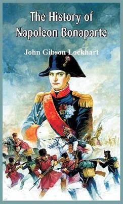 Book cover for The History of Napoleon Bonaparte