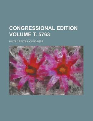 Book cover for Congressional Edition Volume . 5763