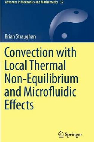 Cover of Convection with Local Thermal Non-Equilibrium and Microfluidic Effects