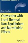 Book cover for Convection with Local Thermal Non-Equilibrium and Microfluidic Effects