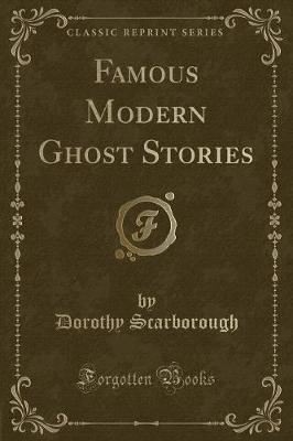 Book cover for Famous Modern Ghost Stories (Classic Reprint)