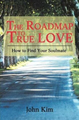 Cover of The Roadmap to True Love