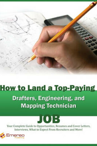 Cover of How to Land a Top-Paying Drafter, Engineer and Mapping Technician Job