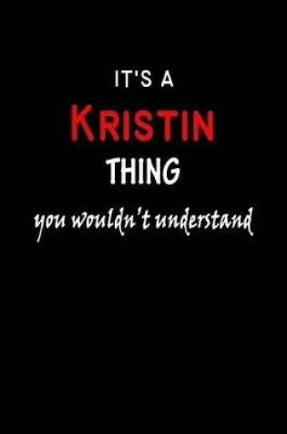 Cover of It's a Kristin Thing You Wouldn't Understandl