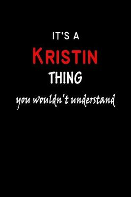 Book cover for It's a Kristin Thing You Wouldn't Understandl