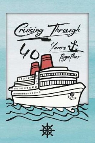 Cover of 40th Anniversary Cruise Journal