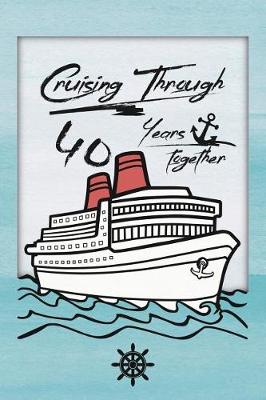 Book cover for 40th Anniversary Cruise Journal