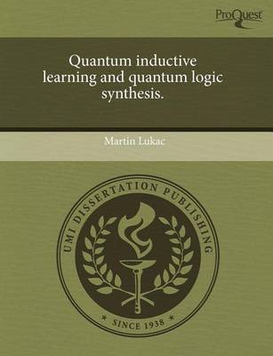 Book cover for Quantum Inductive Learning and Quantum Logic Synthesis