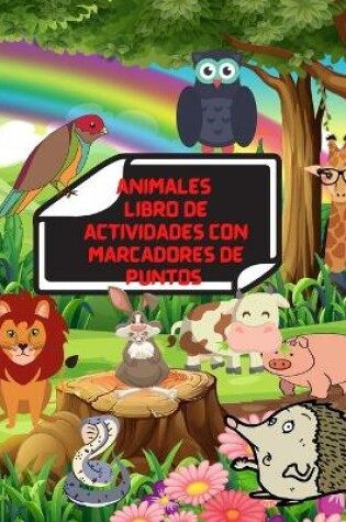 Cover of Animales Libro de Actividades Con Marcadores de Puntos