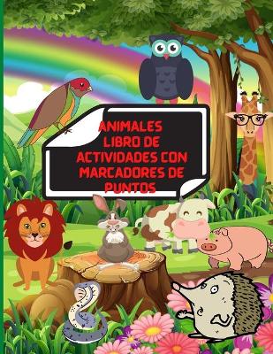 Book cover for Animales Libro de Actividades Con Marcadores de Puntos
