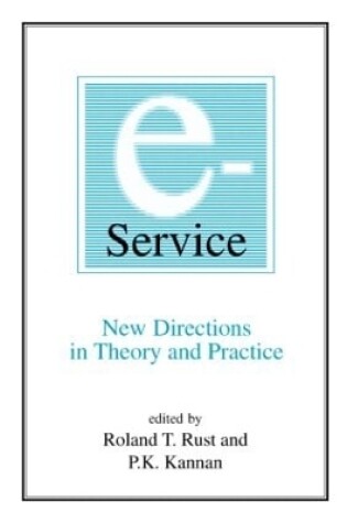 Cover of E-Service: New Directions in Theory and Practice