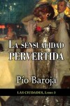 Book cover for La sensualidad pervertida