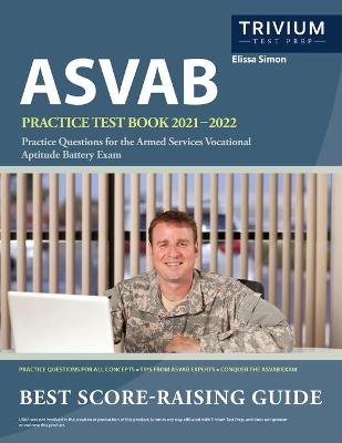 Book cover for ASVAB Practice Test Book 2021-2022