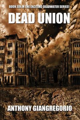 Book cover for Dead Union ( Deadwater Series