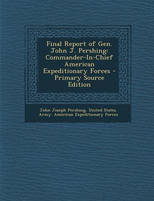 Book cover for Final Report of Gen. John J. Pershing