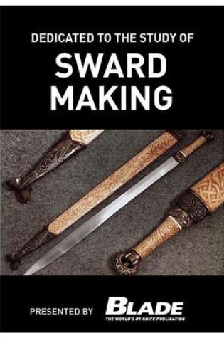 Cover of Dedicated to the Study of Sword Making