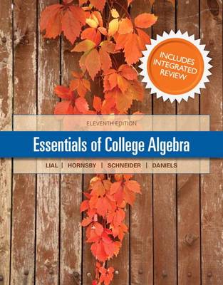 Cover of Essentials of College Algebra with Integrated Review and Worksheets Plus New Mylab Math with Pearson Etext-- Access Card Package