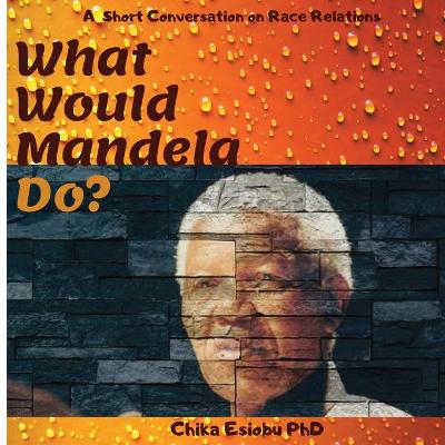 Book cover for What Would Mandela Do?