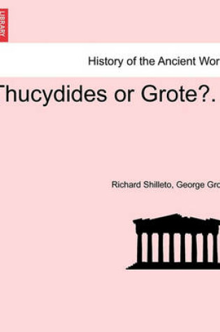 Cover of Thucydides or Grote?.