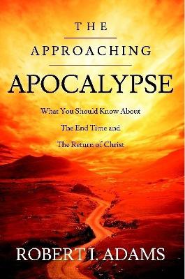 Book cover for The Approaching Apocalypse