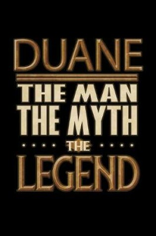 Cover of Duane The Man The Myth The Legend