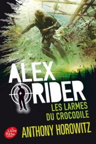 Cover of Alex Rider 8/Les larmes du crocodile