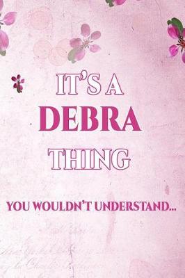 Book cover for It's a Debra Thing You Wouldn't Understand